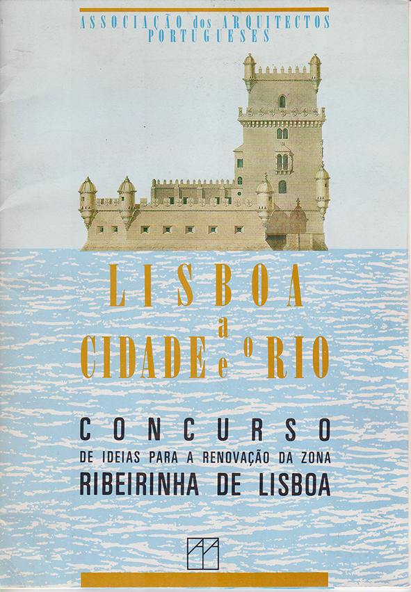 "Lisboa, a Cidade e o Rio" Competition catalog, 1988.